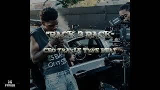 CEO Trayle Type Beat  Back 2 Back  @B.Stribb