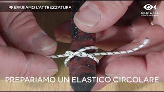 Do it yourself - realizzazione di un elastico circolare con ogiva in Dyneema