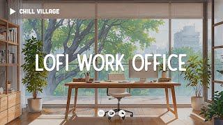 Cozy Work Office  Lofi Deep Focus WorkStudy Concentration chill lo-fi hip hop beats