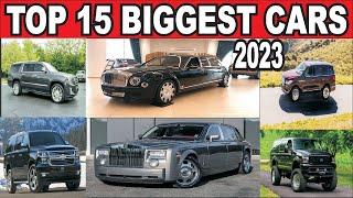 Top 15 Worlds Biggest Cars 2023  Largest cars in the world - Correct Data