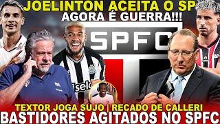 DE ÚLTIMA HORA JOELINTON NO SPFC? ELE QUER VIR  TEXTOR JOGA SUJO  RECADO DE CALLERI  STJD