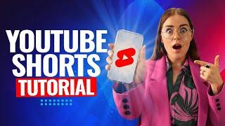 How To Make YouTube Shorts - The Complete Guide 2024