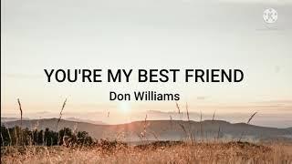 Don Williams-Youre My Best Friend Lyrics