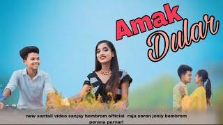 AMAK DULARNEW SANTALI  FULL VIDEOJONY HEMBROM  &PERANA RAJU SOREN  GUUDHI HEMBROM