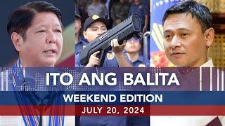 UNTV Ito Ang Balita Weekend Edition  July 20 2024