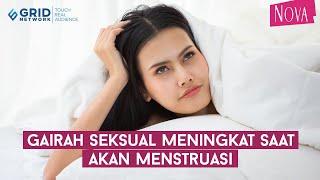 Alasan Gairah Seksual Meningkat Menjelang Menstruasi