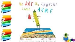 The Day the Crayons Came Home - Kids Books Read Aloud