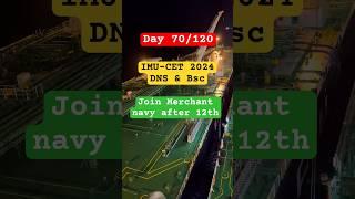 Day 70120 IMU-CET 2024 How to join Merchant Navy #imucet #merchantnavy #trending #joinnavy #dns