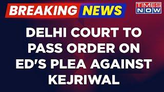 ED Vs Arvind Kejriwal Judge Reserves Court Order After Delhi CM Skips 5 Summons  English News