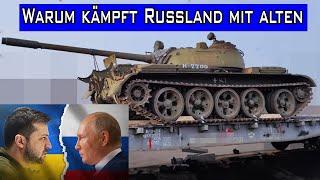 Warum schickt Russland seine 70 Jahre alten Panzer in die Ukraine?