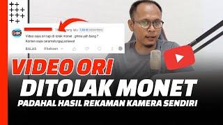 Penyebab DITOLAK Monetisasi Youtube Padahal Video ORIGINAL Rekaman Sendiri