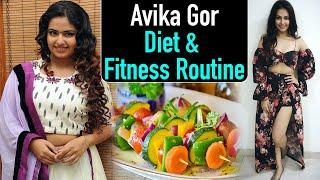 Avika Gors Diet Plan & Workout Routine इस डाइट और वर्कआउट से अविका गोर ने घटाया वज़न  Jeevan Kosh