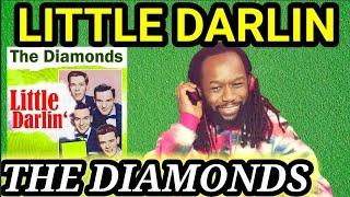 These songs are the best THE DIAMONDS LITTLE DARLIN REACTION - First time hearing