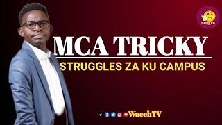 MCA TRICKY STRUGGLES ZA COMRADES WA KU