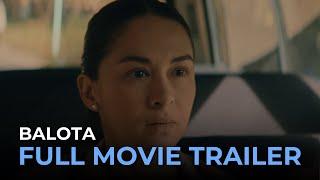 Balota OFFICIAL FULL MOVIE TRAILER  BALOTA