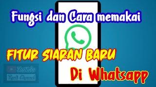 Fungsi Siaran Baru pada WhatsApp dan cara memakainya