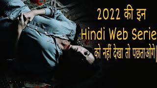 Top 10 Mind Blowing Hindi Web Series 2022 Must Watch Know