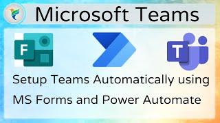 Automate Teams Provisioning using Power Automate and Microsoft Forms