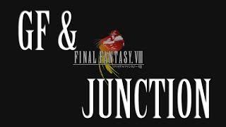 Final Fantasy VIII GF and Junction system Tutorial