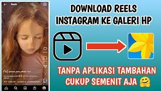 CARA MENYIMPAN VIDEO REELS INSTAGRAM KE GALERI HP