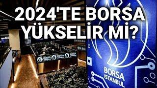 @NTV 2024 yılında borsa ne olur yükselir mi?