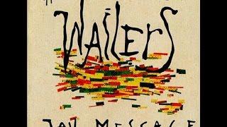 The Wailers Band - Some Say  Let It GrowJah Message