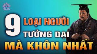 Trí Tuệ Cao 9 Loại Người Tưởng Dại Mà Khôn Nhất I Tiếu Đàm Nhân Sinh