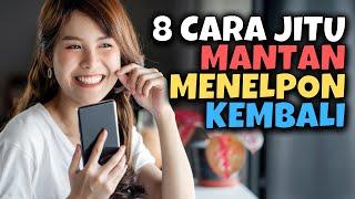 8 CARA JITU AGAR MANTAN MENGHUBUNGI KITA LAGI  AKU DAN KAMU