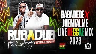 BABA DEDE x DJ JOE MFALME LIVE REGGAE MIX 2023