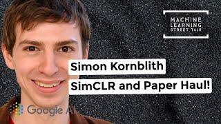 #032- Simon Kornblith  GoogleAI - SimCLR and Paper Haul