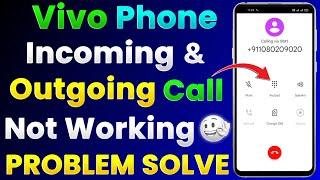 Vivo Incoming And Outgoing Call Not Working Problem Solve  Vivo Call Problem Solution