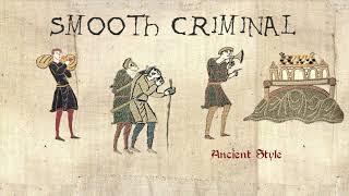 Smooth Criminal - Ancient Style  Bardcore