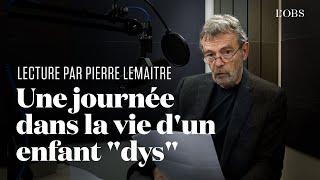 Dans la vie d’un enfant dyspraxique par Pierre Lemaitre