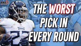 Worst Pick in Every Round 2022 Fantasy Football Advice