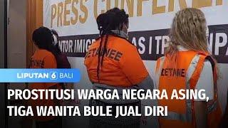 Prostitusi Warga Negara Asing Tiga Wanita Bule Jual Diri  Liputan 6 Bali