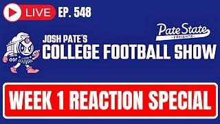 Ep 548 Week 1 Reaction Show  Miami Smokes Florida  UGA Over Clemson  Top 25 Shakeup Coming