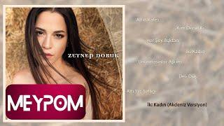 Zeynep Doruk - İki Kadın Akdeniz Versiyon Official Audio