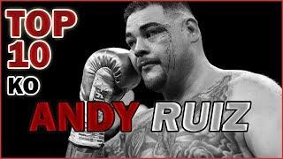 TOP 10 ANDY RUIZ JR KNOCKOUTS 