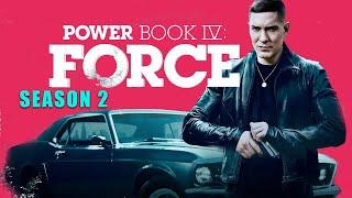 Power Book IV Force Season 2  Powe Book 4 Force  Starz  Powe Book New Season Review And Fact