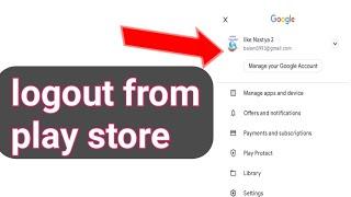 How to logout account from Google play store 2022remove account from play store 2022