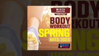E4F - Body Workout Spring Hits 2023 Fitness Compilation 128 Bpm - Fitness & Music 2023