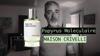 Maison Crivelli Papyrus Moleculaire - Review