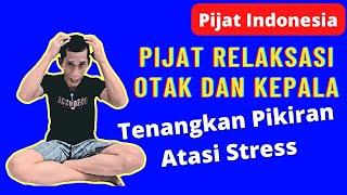 Tips Pijat Relaksasi Otak Pijat Kepala Pijat Wajah Mengatasi Stress Tenangkan Pikiran Otak STRESS