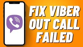 How to Fix Viber Out Call Failed 2023