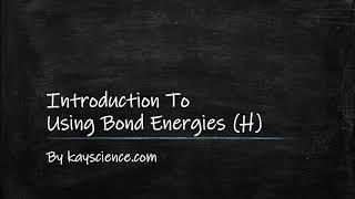 Introduction To Using Bond Energies H  GCSE Chemistry9-1  kayscience.com