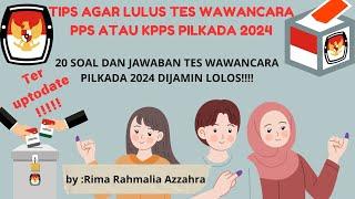 20 SOAL DAN CONTOH JAWABAN TES WAWANCARA PILKADA 2024 DIJAMIN LOLOS