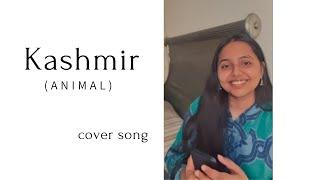 Kashmir ANIMAL - full cover version  Shreya Ghoshal