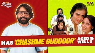 Chashme Buddoor  Has It Aged Well? ft @AnuragMinusVerma