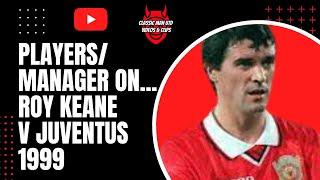 PlayersFergie On... Roy Keane v Juventus 1999