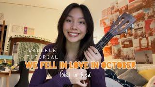 We fell in love in October- ukulele tutorial